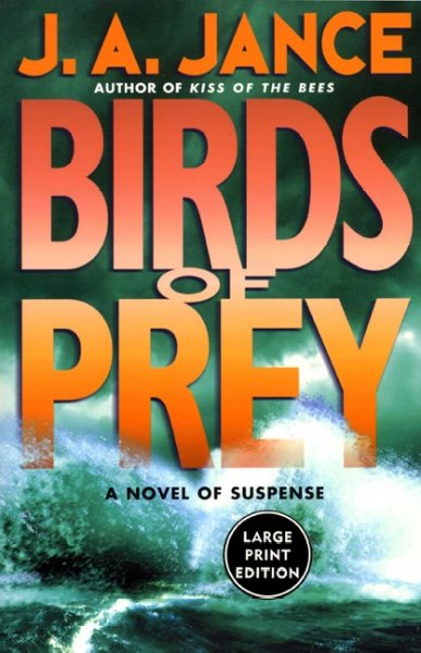 Birds of prey : a J.P. Beaumont mystery / J.A. Jance.