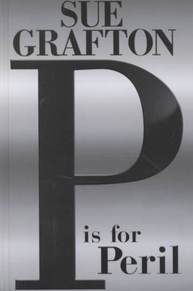 "P" is for peril / Sue Grafton.
