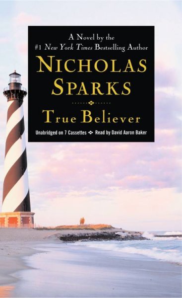 True believer / [sound recording] / Nicholas Sparks.