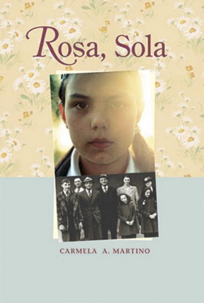 Rosa, sola / Carmela A. Martino.
