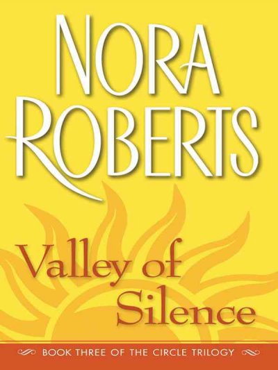 Valley of silence / Nora Roberts.