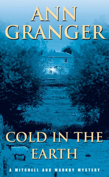 Cold in the earth / Ann Granger.