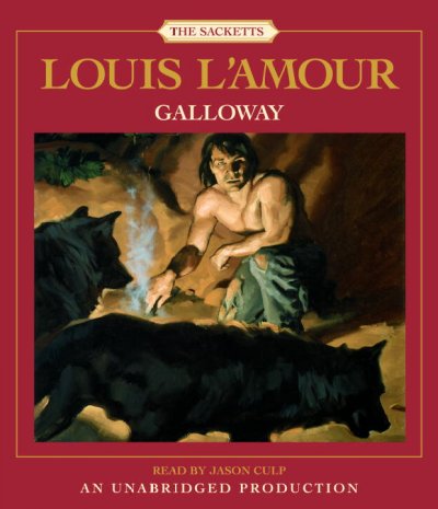Galloway [sound recording] / Louis L'Amour.