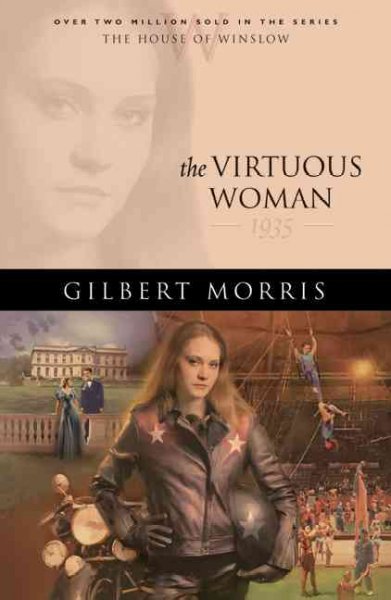 The virtuous woman / Gilbert Morris.