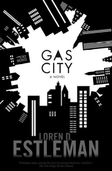 Gas City / Loren D. Estleman.