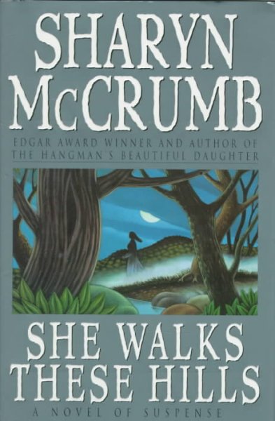 She walks these hills / Sharyn McCrumb.