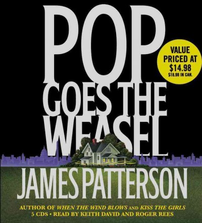 Pop goes the weasel [sound recording] / James Patterson.