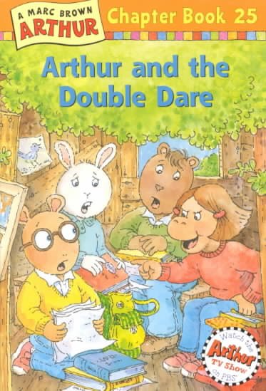 Arthur and the double dare / text by Stephen Krensky ; based on a teleplay by Kathy Waugh.