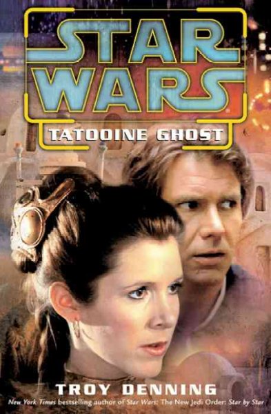 Star wars. Tatooine ghost / Troy Denning.