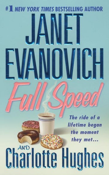 Full speed / Janet Evanovich and Charlotte Hughes.