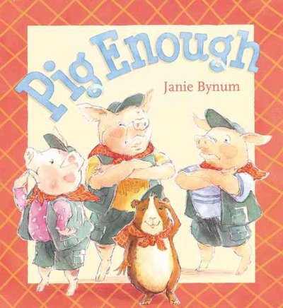 Pig enough / Janie Bynum.
