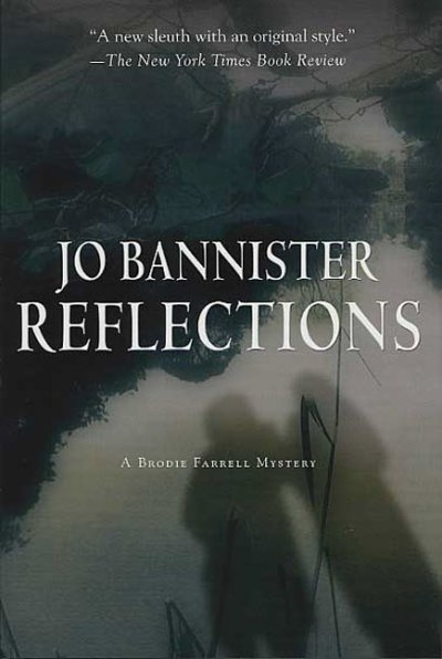 Reflections : [a Brodie Farrell mystery] / Jo Bannister.