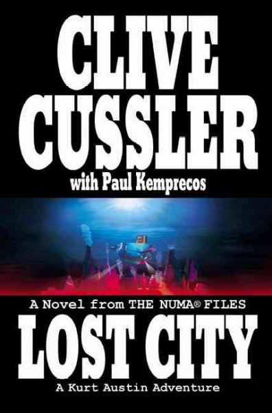 Lost city : a novel from the Numa files / Clive Cussler with Paul Kemprecos.