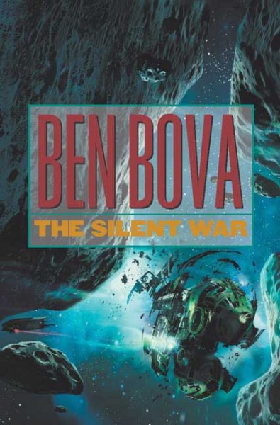 The silent war / Ben Bova.