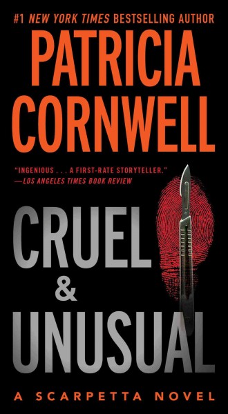 Cruel and Unusual / Patricia Cornwell.