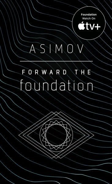Forward the foundation / Isaac Asimov.