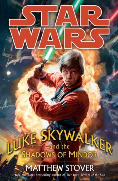 Star wars : Luke Skywalker and the shadows of Mindor / Matthew Stover.