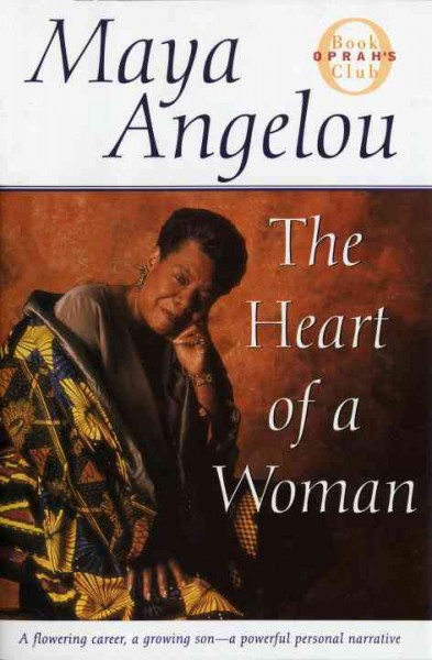 The heart of a woman / Maya Angelou.