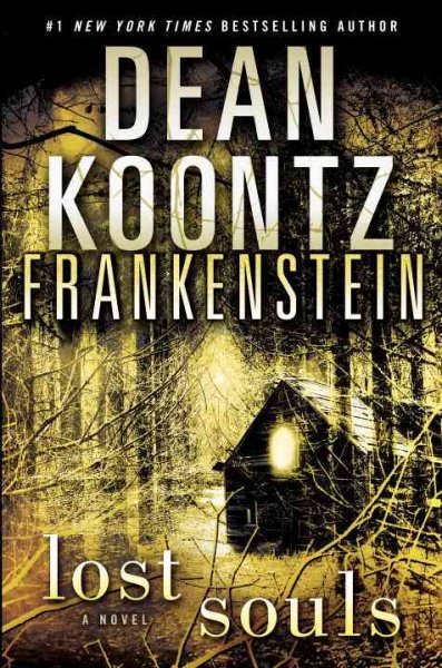 Frankenstein : lost souls : a novel / Dean Koontz.