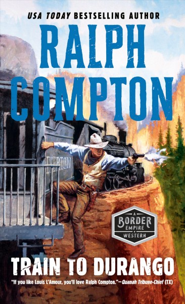 Train to Durango / Ralph Compton.