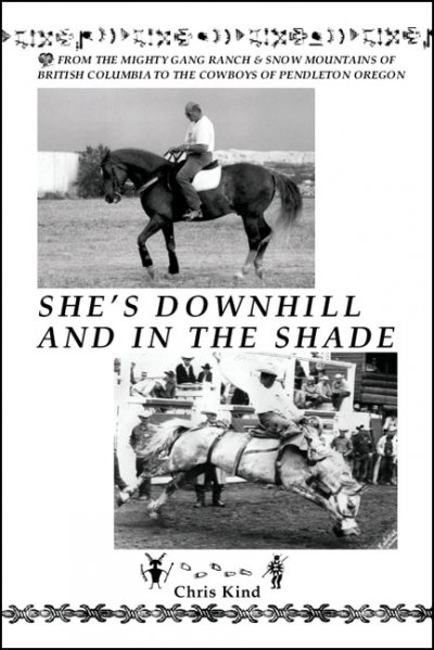 She's downhill and in the shade / book by Chris Kind.