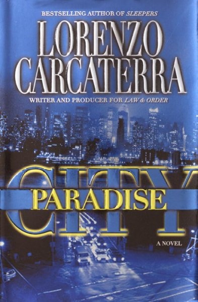 Paradise City / Lorenzo Carcaterra.