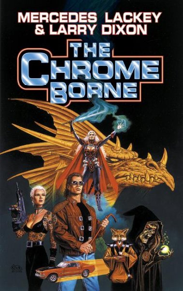 The chrome borne / Mercedes Lackey & Larry Dixon.