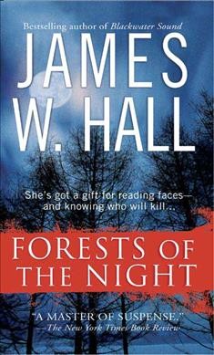 Forests of the night / James W. Hall.