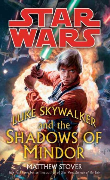Luke Skywalker and the shadows of Mindor [book] / Matthew Stover.