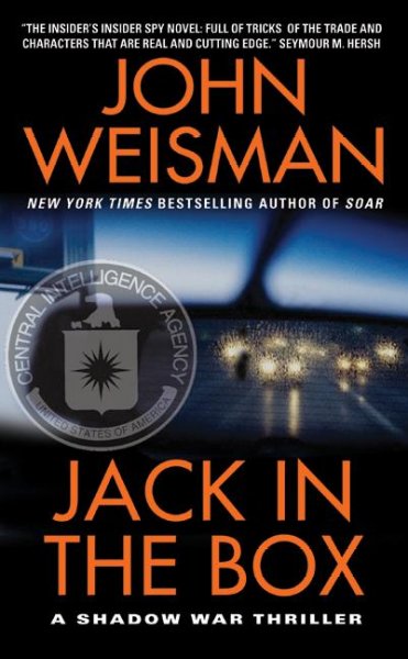 Jack in the box : a shadow war thriller / John Weisman.