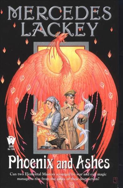 Phoenix and ashes / Mercedes Lackey.