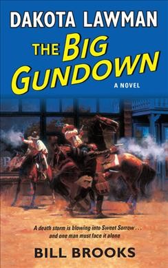 The big gundown : a novel / Bill Brooks.
