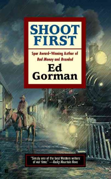 Shoot first / Ed Gorman.