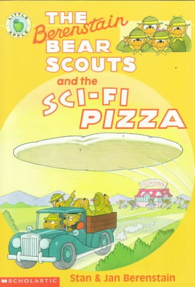 The Berenstain Bear scouts and the sci-fi pizza / by Stan & Jan Berenstain ; illustrated by Michael Berenstain.