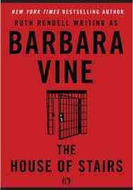 The house of stairs / Barbara Vine.