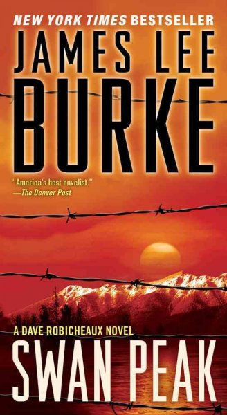 Swan Peak : a Dave Robicheaux novel / James Lee Burke.