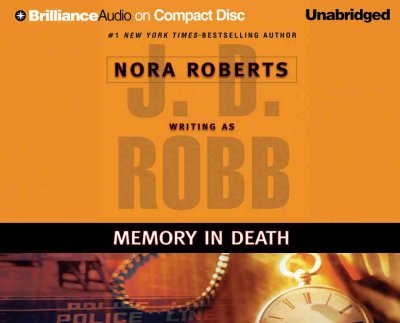 Memory in death [sound recording] / J.D. Robb.