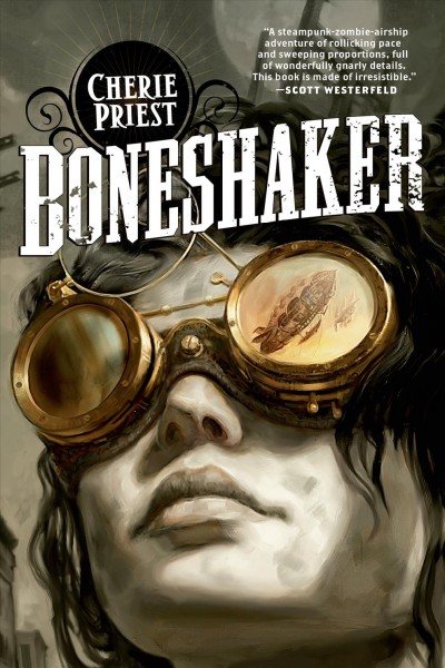 Boneshaker / Cherie Priest.