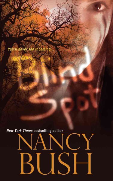 Blind spot / Nancy Bush.