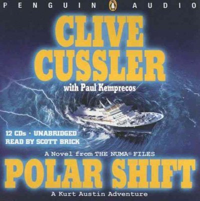 Polar shift [sound recording] / Clive Cussler and Paul Kemprecos.