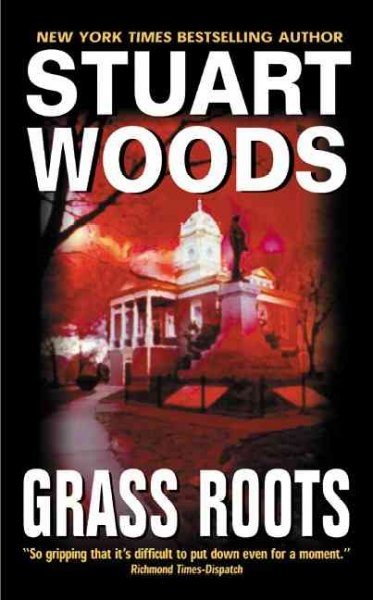 Grass roots / Stuart Woods.