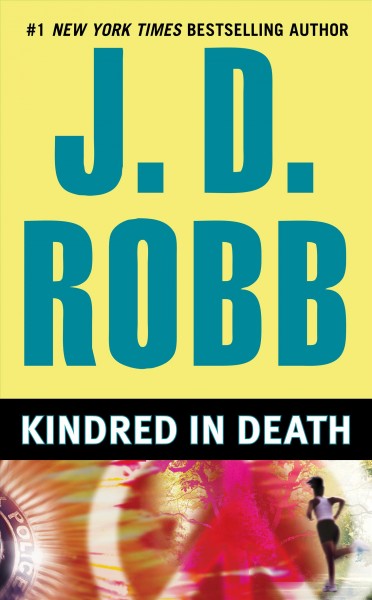 Kindred In Death [sound recording] / J.D. Robb.