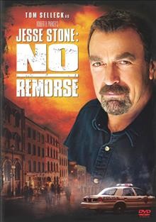 Jesse Stone : No remorse [videorecording] / director, Robert Harmon ; written by Tom Selleck, Michael Brandman.