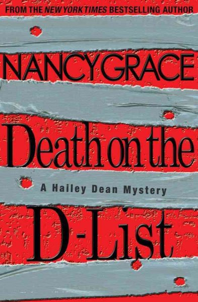 Death on the D-List / Nancy Grace.