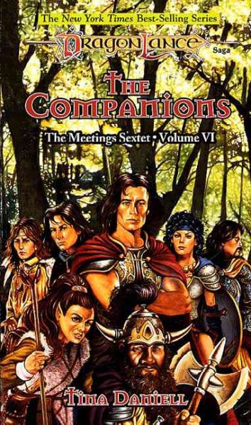 The Dragon Lance: Companions : Volume 6.