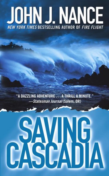 Saving Cascadia / John J. Nance.