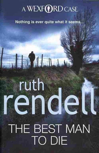 The best man to die / Ruth Rendell.