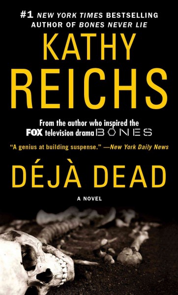 Déjà dead / Kathy Reichs.