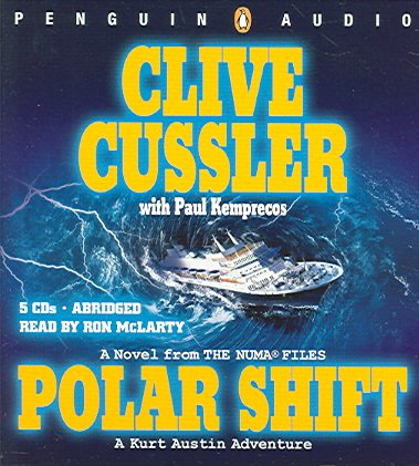 Polar shift [sound recording] : a novel from the NUMA files / Clive Cussler.