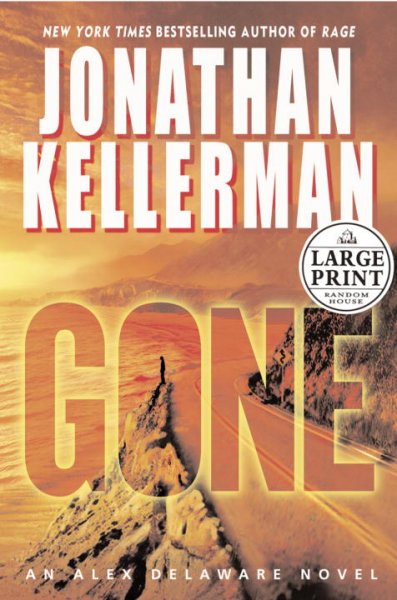 Gone : a novel / by Jonathan Kellerman.